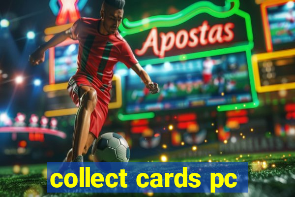 collect cards pc